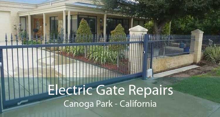 Electric Gate Repairs Canoga Park - California