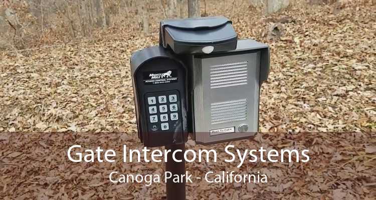 Gate Intercom Systems Canoga Park - California