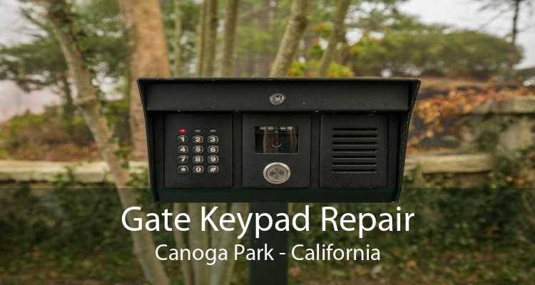 Gate Keypad Repair Canoga Park - California