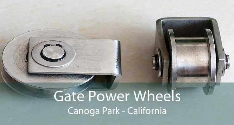 Gate Power Wheels Canoga Park - California