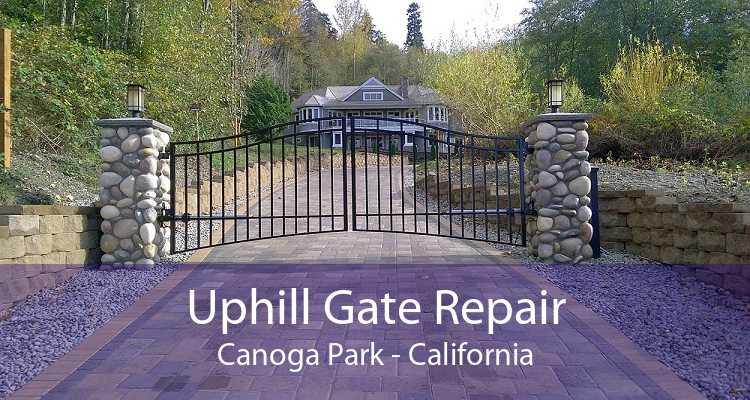 Uphill Gate Repair Canoga Park - California